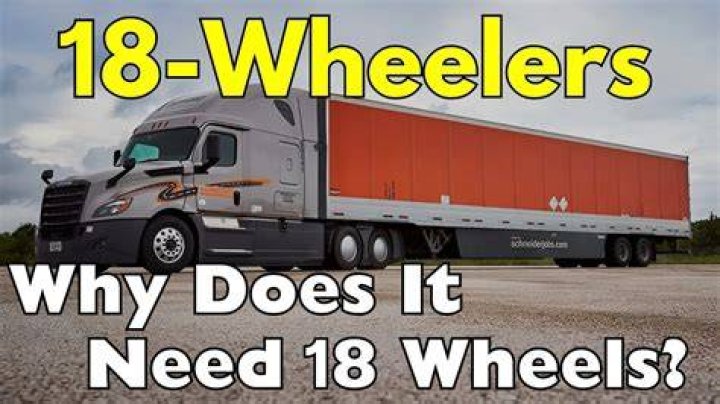 When did 18 wheelers become popular?
