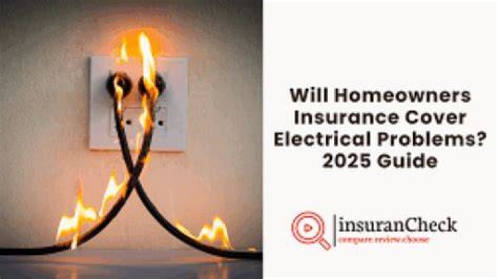 Will insurance cover electrical problems?